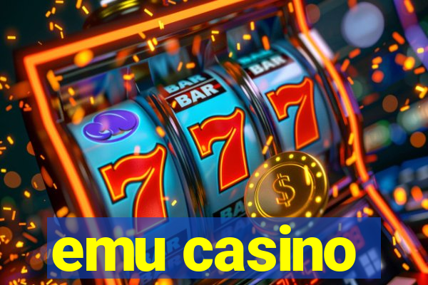 emu casino