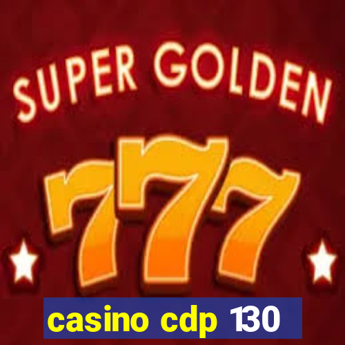 casino cdp 130