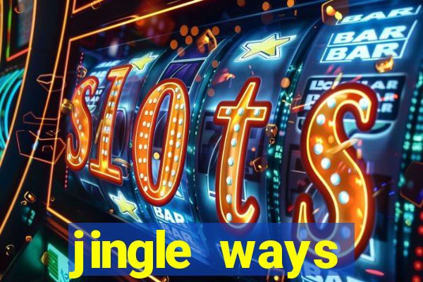 jingle ways megaways slot free