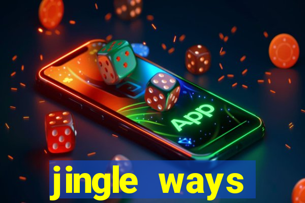 jingle ways megaways slot free