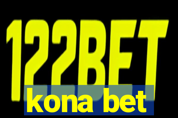 kona bet