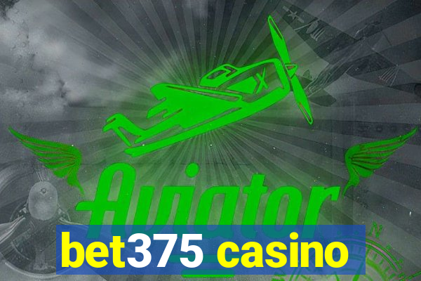 bet375 casino