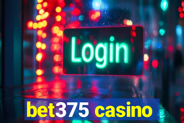 bet375 casino