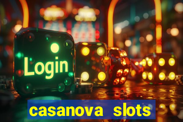 casanova slots lounge club