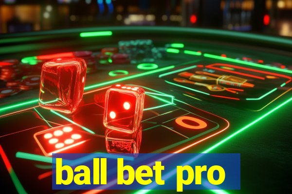 ball bet pro