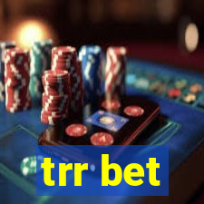 trr bet