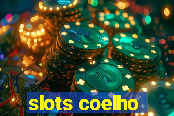 slots coelho