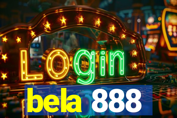 bela 888