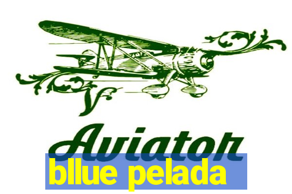 bllue pelada