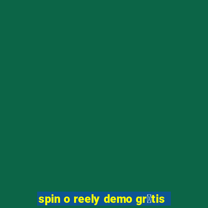 spin o reely demo gr谩tis