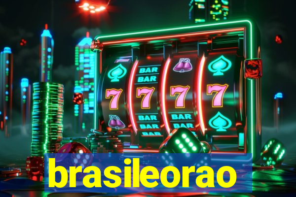 brasileorao