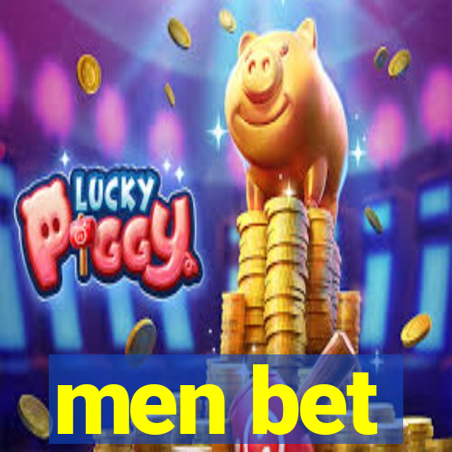 men bet