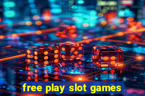 free play slot games