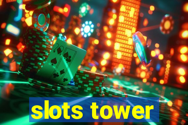 slots tower