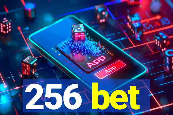 256 bet