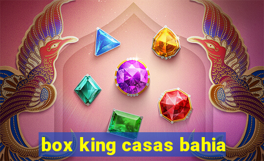 box king casas bahia