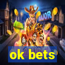 ok bets