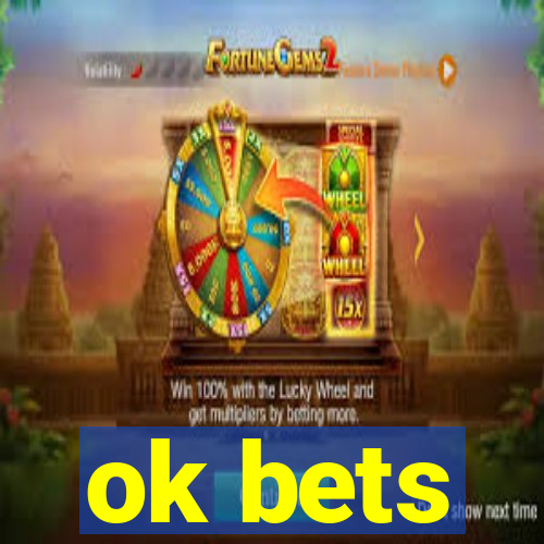 ok bets