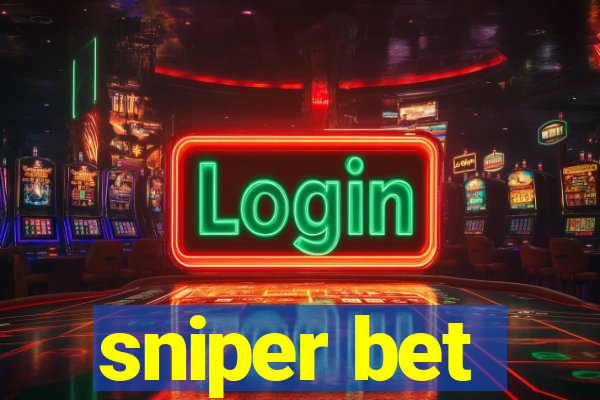 sniper bet