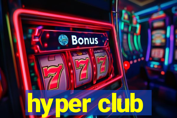 hyper club