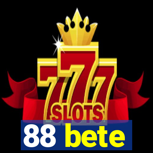 88 bete