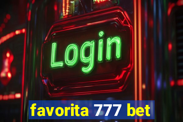 favorita 777 bet