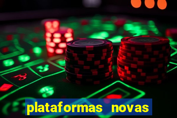 plataformas novas de apostas