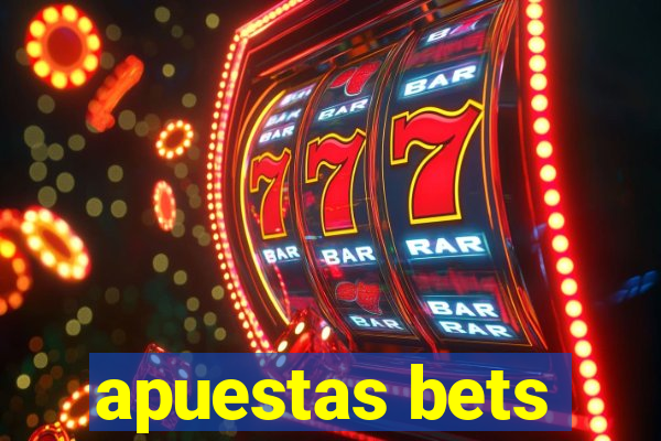 apuestas bets