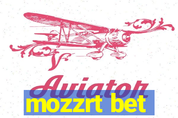 mozzrt bet