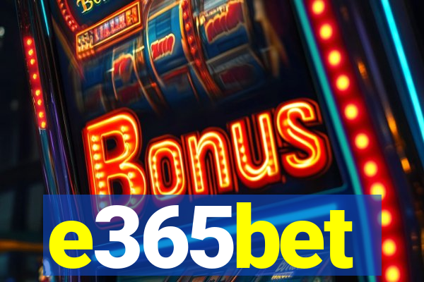 e365bet