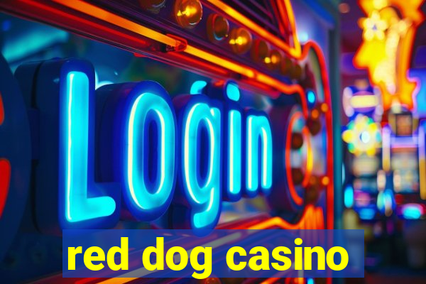 red dog casino