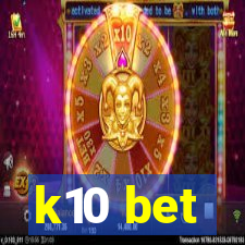 k10 bet