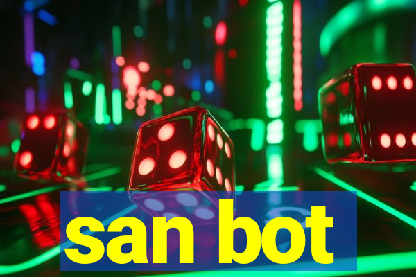 san bot