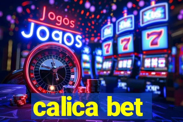 calica bet