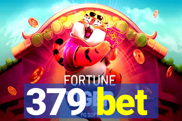 379 bet