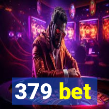 379 bet