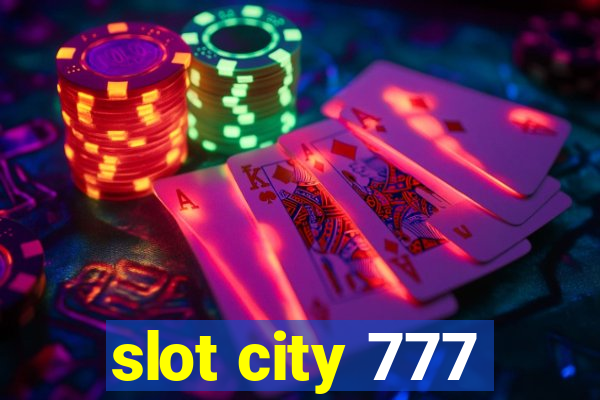 slot city 777