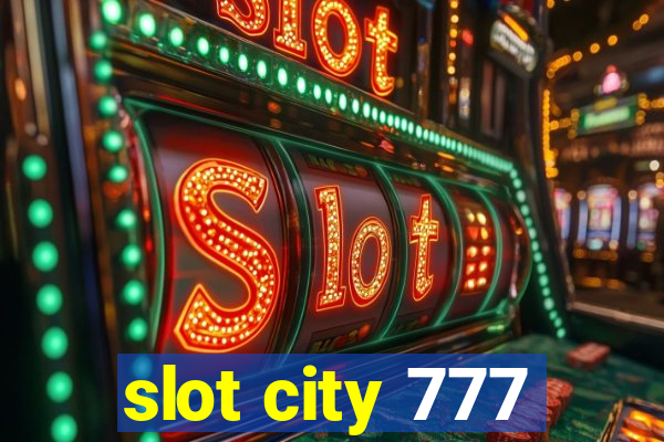 slot city 777