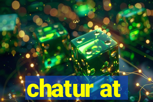 chatur at