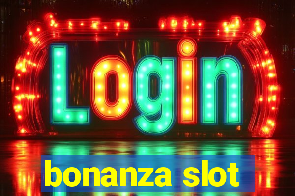 bonanza slot