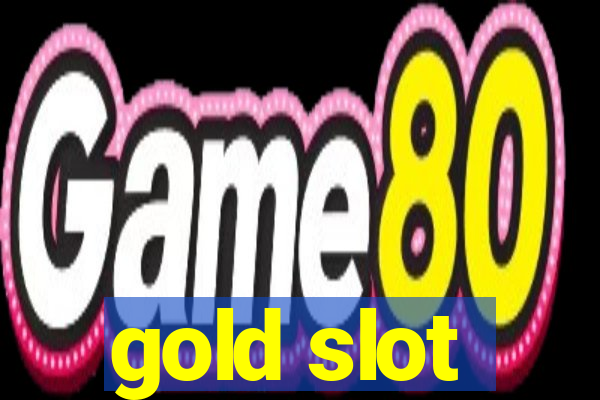 gold slot