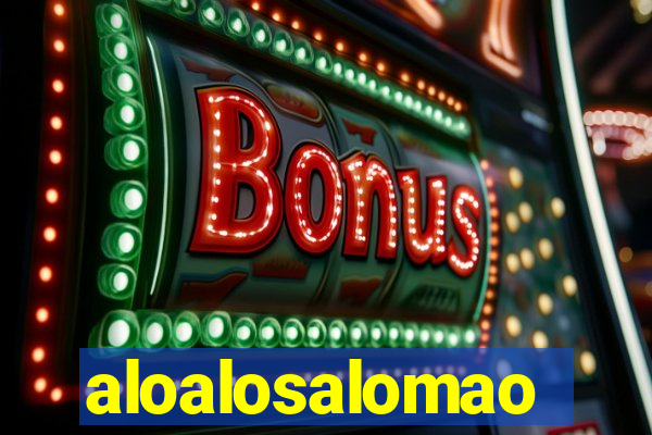 aloalosalomao