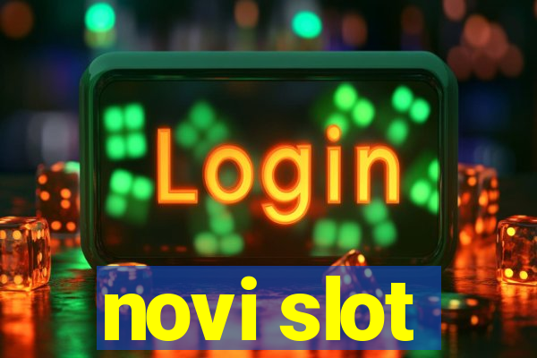 novi slot