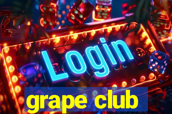 grape club