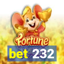 bet 232