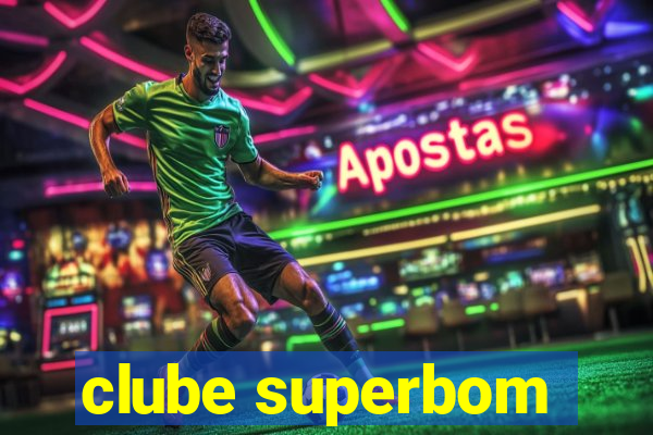 clube superbom