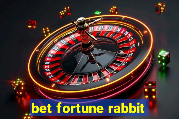 bet fortune rabbit