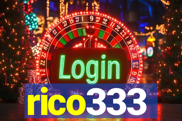 rico333