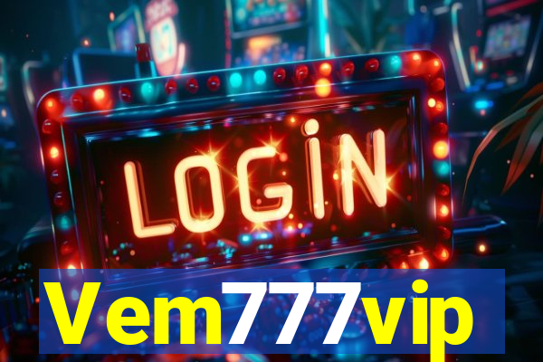 Vem777vip