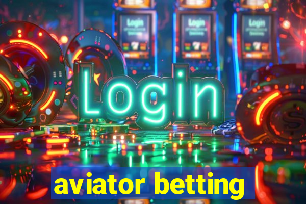 aviator betting